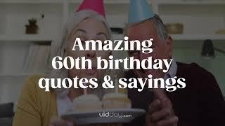 60th Birthday Wishes & Quotes