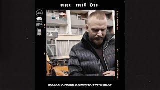 Bojan Type Beat x Ngee x Samra (Free)(2022) - Nur Mit Dir