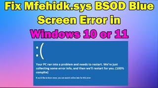 HOW TO Fix Mfehidk.sys BSOD Blue Screen Error in Windows 10 or 11