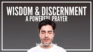 Prayer For Supernatural Wisdom & Discernment | Wisdom Prayers To God