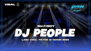 DJ MARGOY PEOPLE || LAGU VIRAL DI TIKTOK FULL BASS || BAM PROJECT OFFICIAL