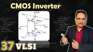 CMOS Inverter (Meaning, Circuit & Working) Explained | VLSI by Engineering Funda