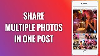 How To Share Multiple Photos In One Instagram Post