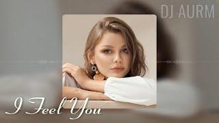 DJ AURM - I Feel You