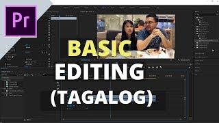 Basic Video Editing  - Adobe Premier Pro Tutorial for Beginners - Tagalog pt-1