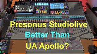 Do Presonus StudioLive Mixers rival UA Apollo interfaces?