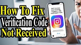 Not Receiving Instagram Confirmation Code? Here's the Solution!