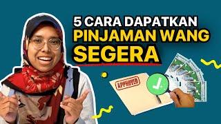 5 Cara Dapatkan Pinjaman Wang Segera Online 2024 | Direct Lending