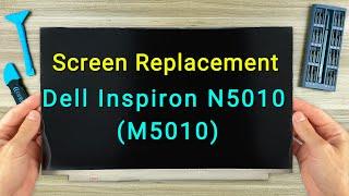 Dell Inspiron 15 N5010 Screen Replacement | Step-by-step DIY Tutorial