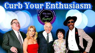 Curb Your Enthusiasm: Greatest Show Of All Time? - Why Are You Laughing?