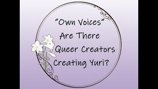 Yuri Studio S01 E03: Are There Queer Creators Creating Yuri?