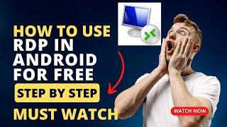 How to Use RDP in Android for Free - Step-by-Step Guide || how to use rdp in android free