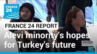 FRANCE 24 report: Alevi minority's hopes for Turkey's future ahead of elections • FRANCE 24