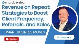 Revenue on Repeat: Strategies to Boost Client Frequency, Referrals, and Sales