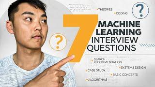 7 Types of Machine Learning Interview Questions!