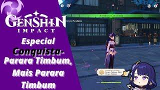 Genshin Impact-Conquista-PARARA TIMBUM, MAIS PARARA TIMBUM!