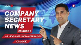 Company Secretary News : Episode 02 | CS Alok #icsi #tatacoffee #tata #ekcel