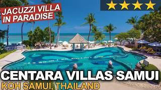 CENTARA VILLAS SAMUI - An Amazing Jacuzzi Villa in Paradise