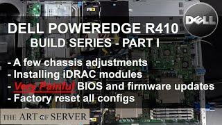 Dell PowerEdge R410 build PART 1 | iDRAC, BIOS, Firmware updates, and factory reset