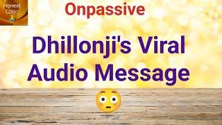 #onpassive | Dhillonji's Viral Audio Message 