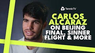 Carlos Alcaraz On Beijing Final, Flying With Sinner & Returning To Form  | Shanghai 2024