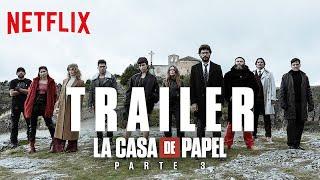 Money Heist: Part 3 | Official Trailer | Netflix