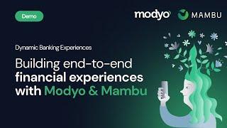Building end-to-end financial experiences with Modyo and Mambu