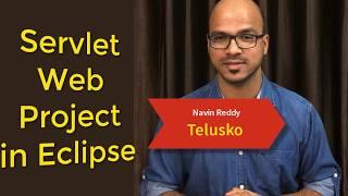 #4 Servlet and JSP Tutorial | Creating Web Project in Eclipse