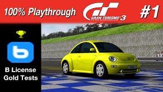 Gran Turismo 3 - #1 - B License Gold Tests