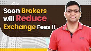 Brokers will Reduce  Exchange Fees !! - SEBI Circular