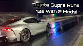 NEW TOYOTA SUPRA RUNS 10's WITH 2 MODS! 1/4 Mile!