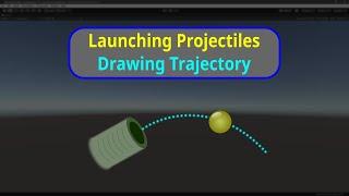 Launching Projectile | Drawing Trajectory | Projectile Motion | Line Renderer |C#| Unity Game Engine