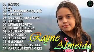 Rayne Almeida Novas Canções Gospel 2022 Atualizadas | Escudo, Tá Chorando Por Quê...[ATUALIZADA]