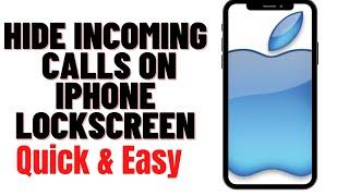 HOW TO HIDE INCOMING CALLS ON IPHONE LOCKSCREEN 2023