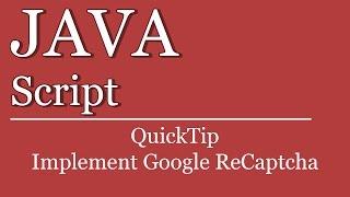 QuickTip #379 - JavaScript HTML Tutorial - Implement Google ReCaptcha