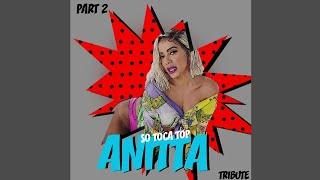 Anitta - Tribute Anitta [Part 2] (Audio)