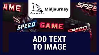 Midjourney: How To Add Text To An Image