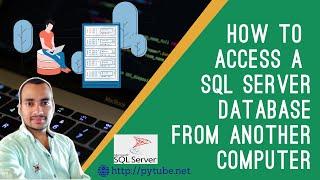 How to access SQL Server database from another computer