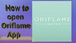 How to open Oriflame App