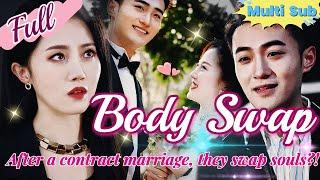 【Full】Unbelievable! A contract marriage leads to a soul swap, and the starlet heals the CEO!