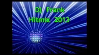 Hitmix 2013 - DJ  Frank Mix