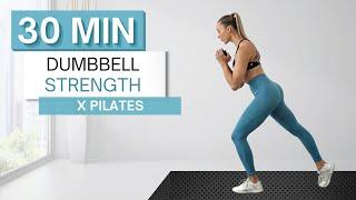 30 min DUMBBELL STRENGTH x PILATES WORKOUT | Full Body | Warm Up + Cool Down