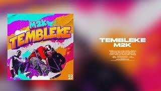 M2K - TEMBLEKE