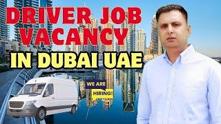 Driver Jobs in Dubai UAE | Dubai Driver Job Vacancy 2024
