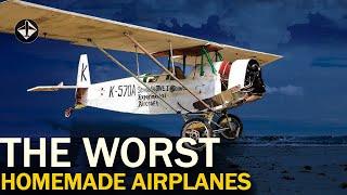 5 Worst Homemade Aircraft