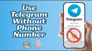 How To Register & Use Telegram Without Phone Number