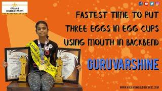 Fastest Time to Put Three Eggs in Egg Cups Using Mouth in Backbend | Guruvarshine | KWR