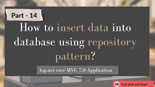 Part-14: How to insert data into database using repository pattern | Asp.net core MVC 7.0 project
