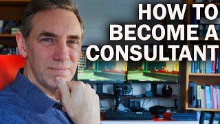 How to Become a Consultant