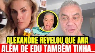 ALEXANDRE CORREA REVELOU QUE ALÉM DE EDU GUEDES, ANA HICKMANN TAMBÉM TINHA...